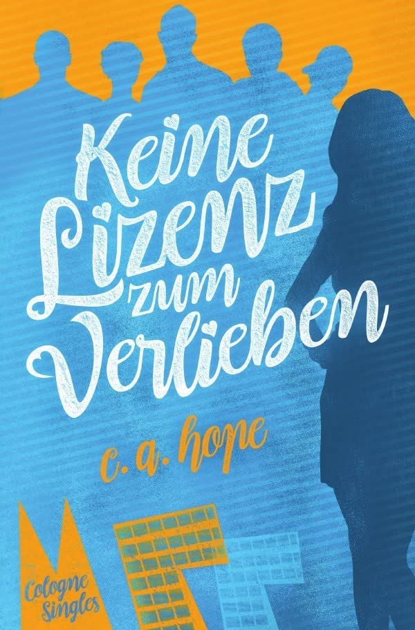 Keine Lizenz zum Verlieben: Cologne Singles Contemporary literature