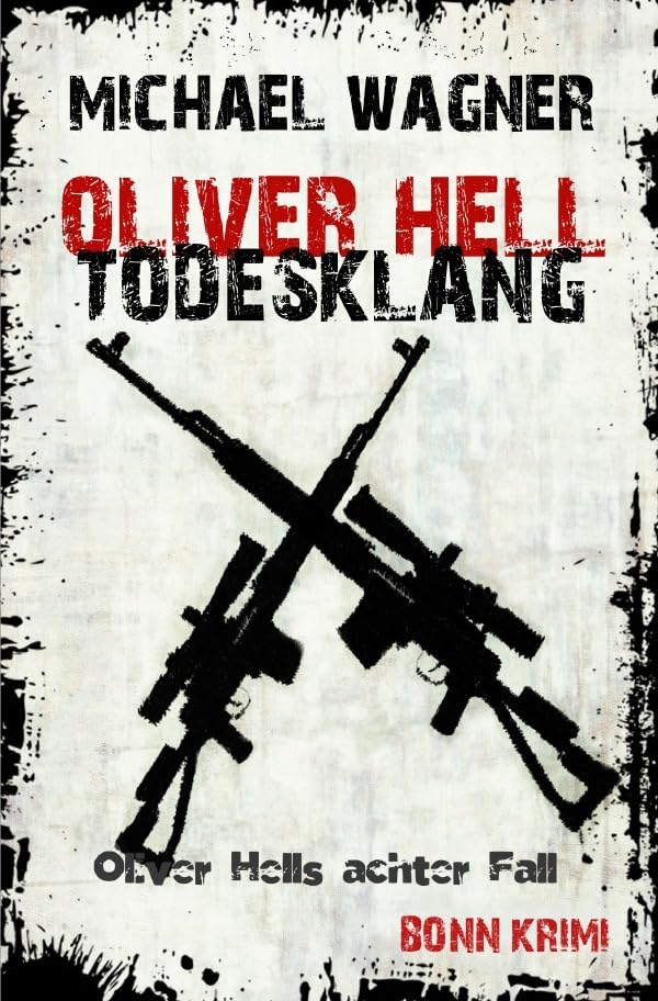 Product Image: Oliver Hell - Todesklang: Bonn - Krimi: Oliver Hells achter Fall