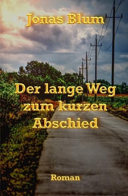 Der lange Weg zum kurzen Abschied Contemporary literature