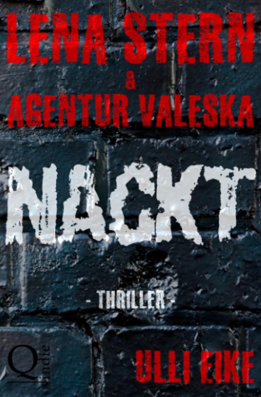 Lena Stern & Agentur Valeska: NACKT: Thriller Action & Adventure