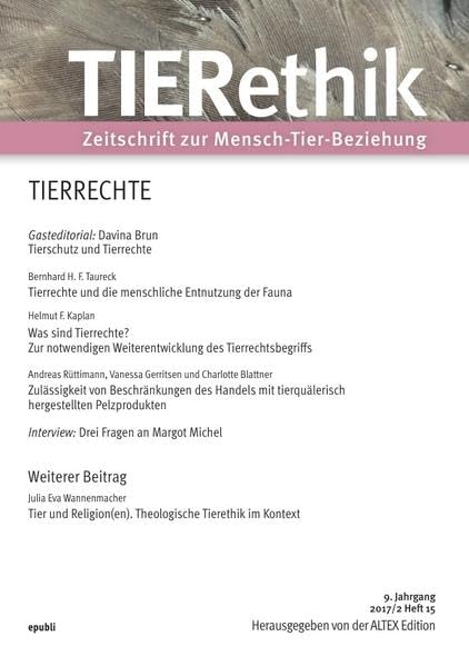 TIERethik (9. Jahrgang 2017/2): Zeitschrift zur Mensch-Tier-Beziehung Philosophy