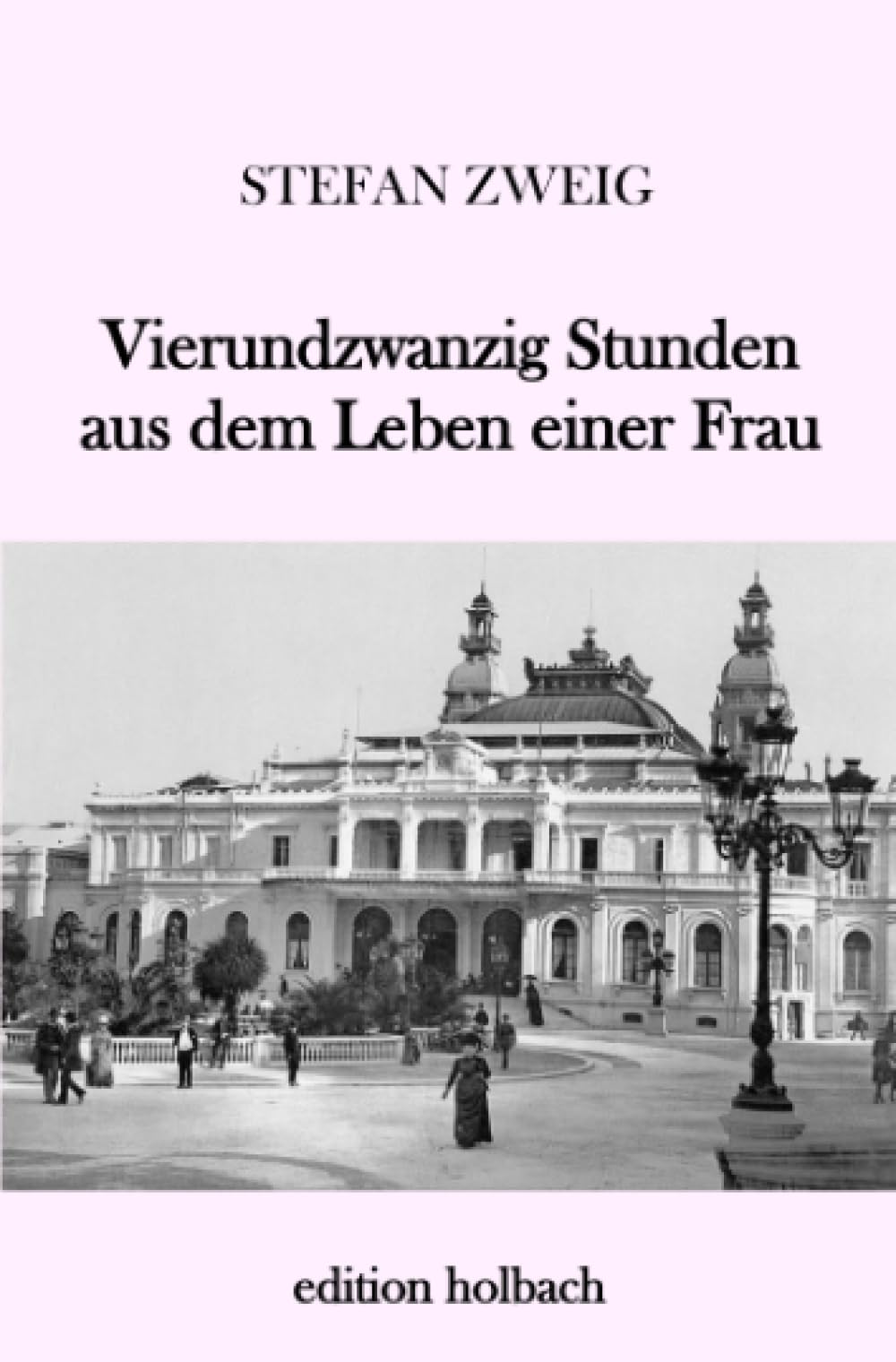 Vierundzwanzig Stunden aus dem Leben einer Frau Classics
