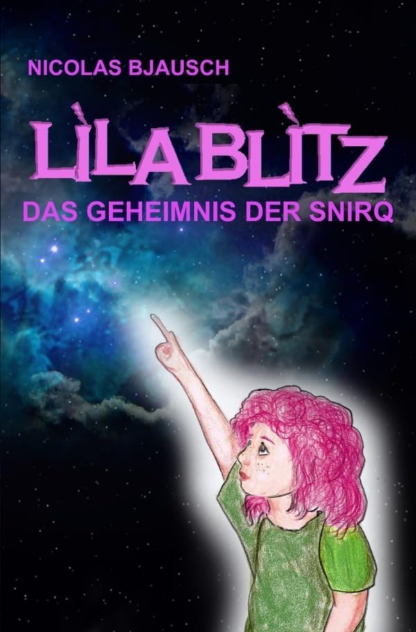 Lila Blitz - Das Geheimnis der Snirq Fantasy & Sci-Fi