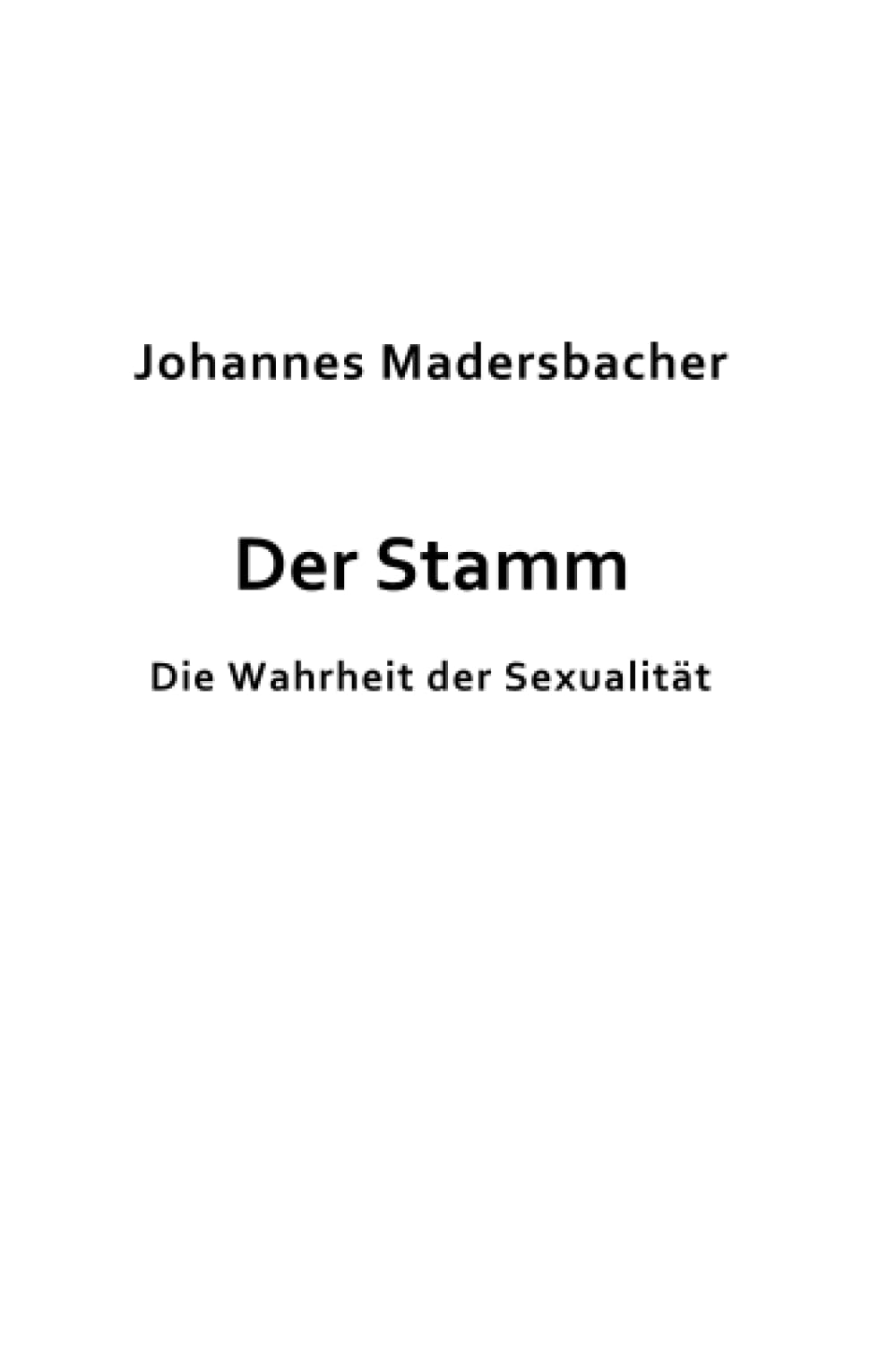 Der Stamm: Die Wahrheit der Sexualität Politics & History