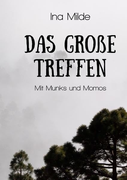 Die Waud-Trilogie / Das große Treffen: mit Munks und Momos Contemporary literature