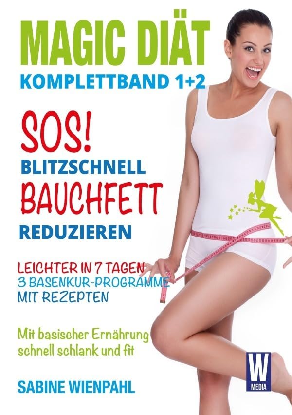 Sos! Blitzschnell Bauchfett reduzieren: Komplettband Magic Diät 1 + 2 Leisure, Home & Garden