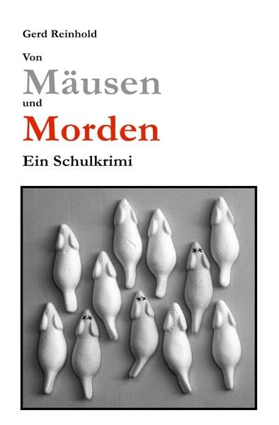 Von Mäusen und Morden: Ein Schulkrimi Contemporary literature