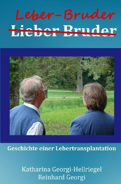 L(i)eber Bruder: Geschichte einer Lebertransplantation Personalities