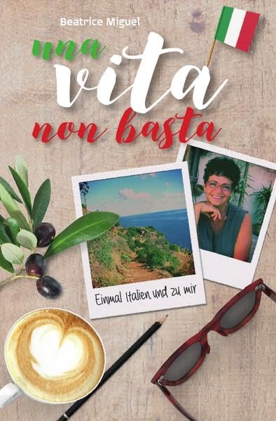una vita non basta: Einmal Italien und zu mir Travel