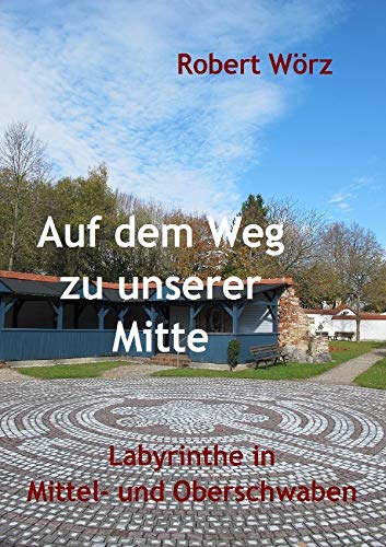Labyrinth-Bücher / Auf dem Weg zu unserer Mitte - Labyrinthe in Mittel- und Oberschwaben Photography