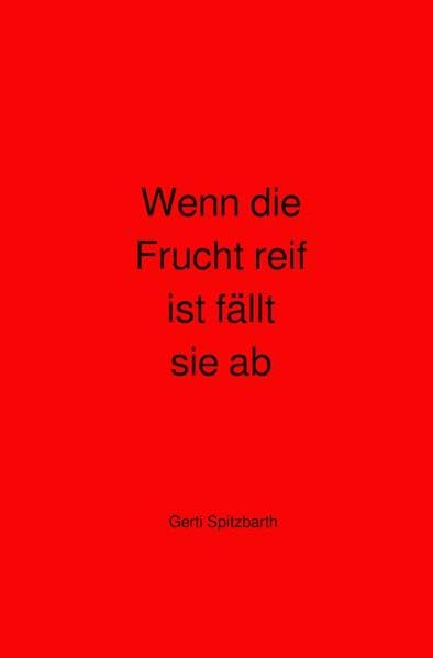 Wenn die Frucht reif ist fällt sie ab Personalities