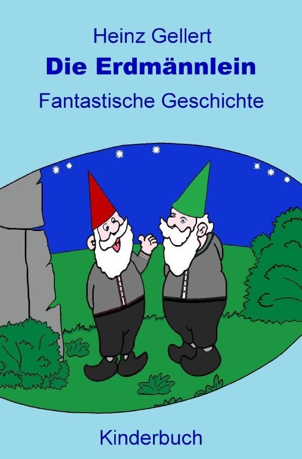 Die Erdmännlein: Fantastische Geschichte Novels & Short Stories