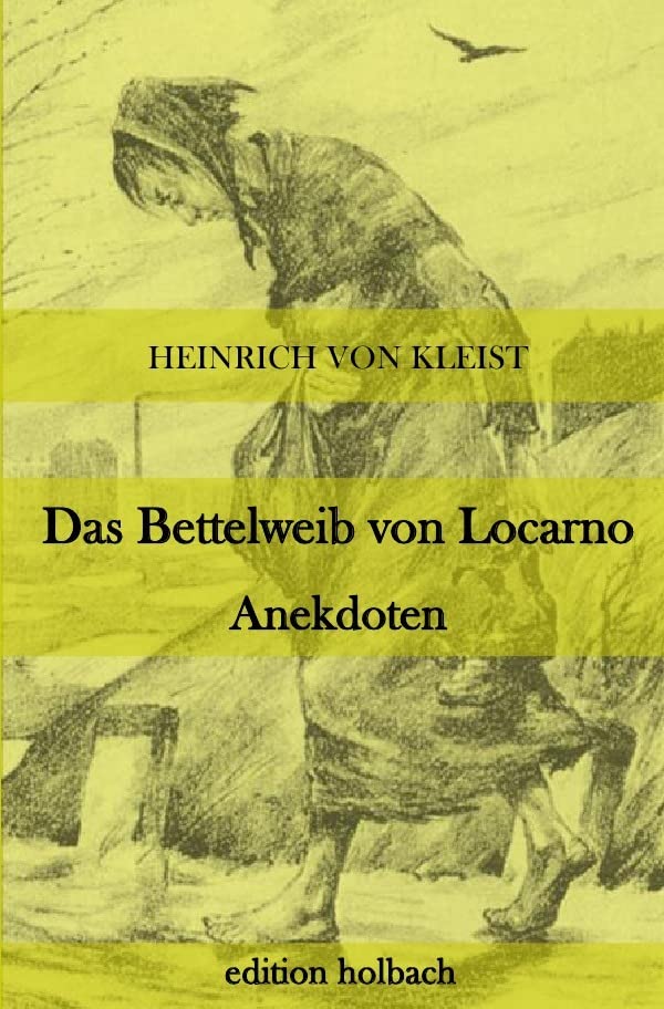 Das Bettelweib von Locarno. Anekdoten Classics
