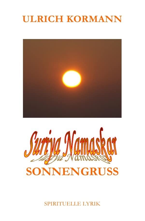 Suriya Namaskar - Sonnengruss: Spirituelle Lyrik Philosophy