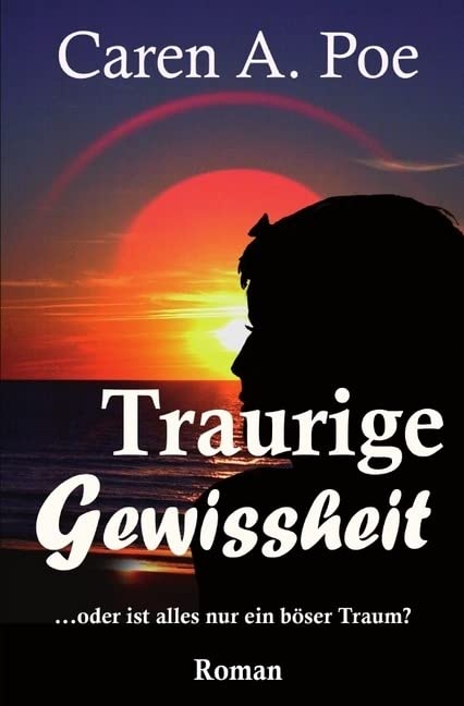 Traurige Gewissheit: ...oder ist alles nur ein böser Traum Personalities