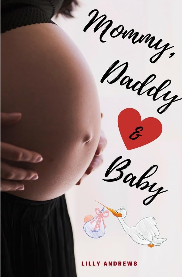Mommy, Daddy & Baby: Alles rund um Schwangerschaft, Geburt, Stillzeit, Kliniktasche, Baby-Erstausstattung und Babyschlaf! (Schwangerschafts-Guide für werdende Eltern) Medicine