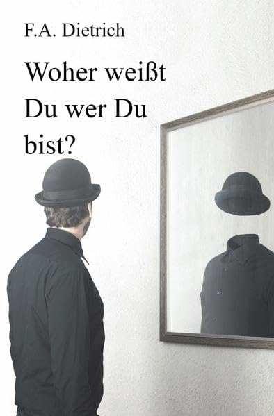 Woher weißt Du wer Du bist? Religion & Esotericism