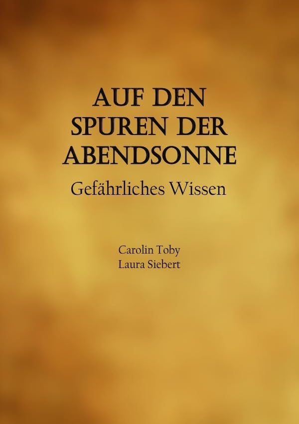Auf den Spuren der Abendsonne: Gefährliches Wissen Young adult books