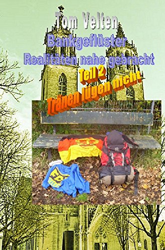 Bankgeflüster - Realitäten nahe gebracht: Teil 2 - Tränen lügen nicht Personalities Books