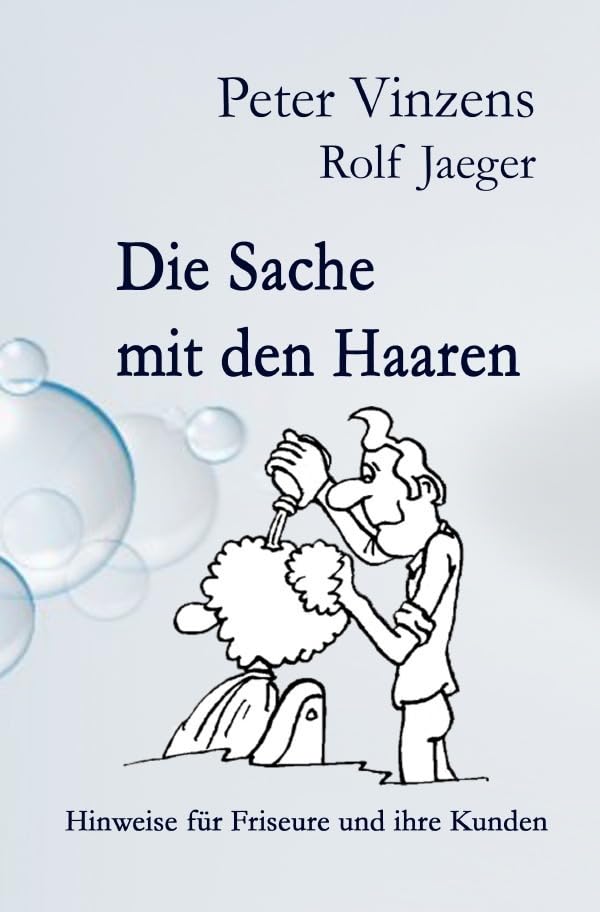 Die Sache mit den Haaren: Hinweise für Friseure und ihre Kunden Politics & History