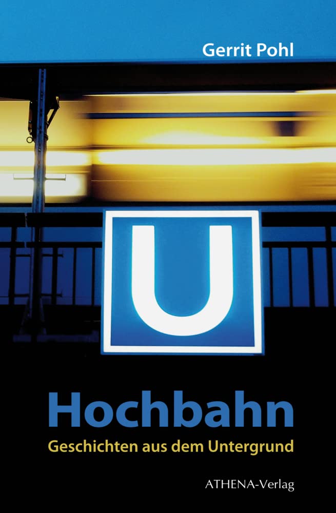 Hochbahn – Geschichten aus dem Untergrund Contemporary literature