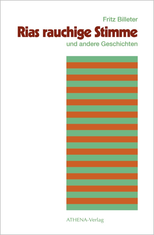 Rias rauchige Stimme - und andere Geschichten Essays & Short Stories