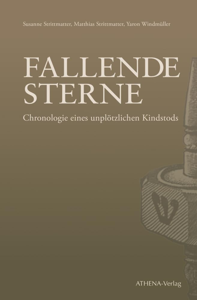 Fallende Sterne. Chronologie eines unplötzlichen Kindstods Contemporary literature