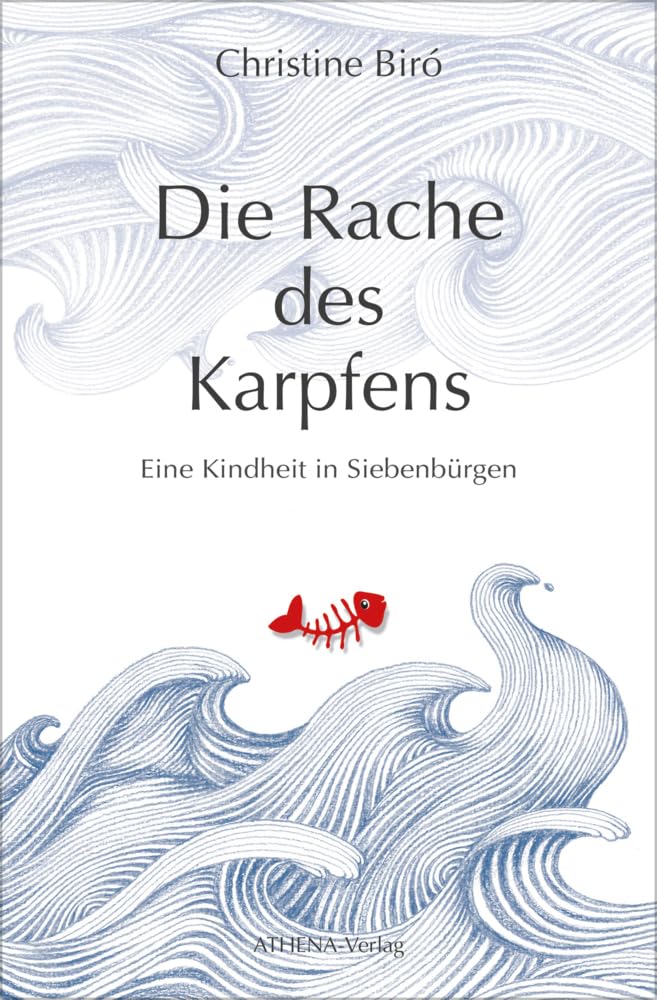 Die Rache des Karpfens. Eine Kindheit in Siebenbürgen Personalities