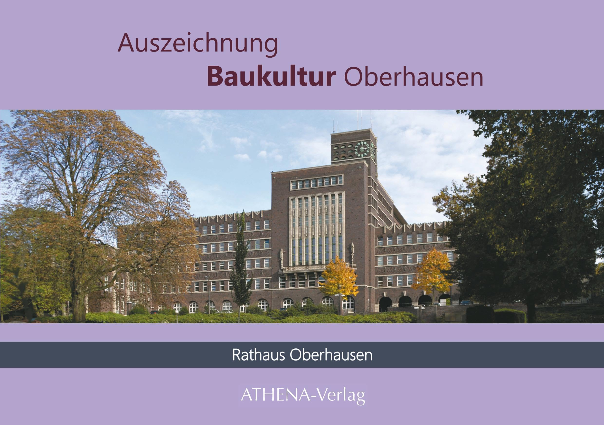 Auszeichnung Baukultur Oberhausen: Rathaus Oberhausen Architecture