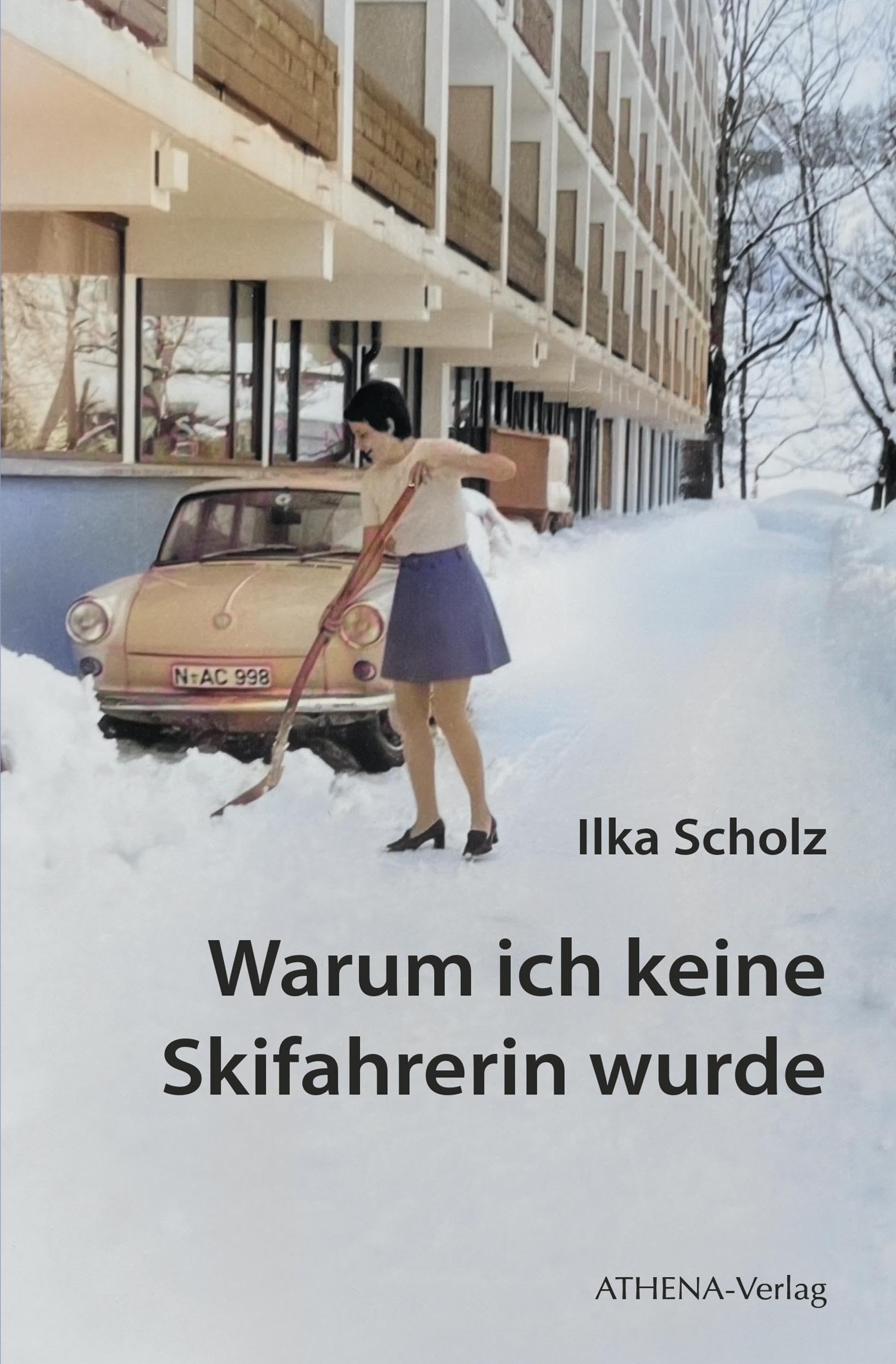 Warum ich keine Skifahrerin wurde Social Sciences