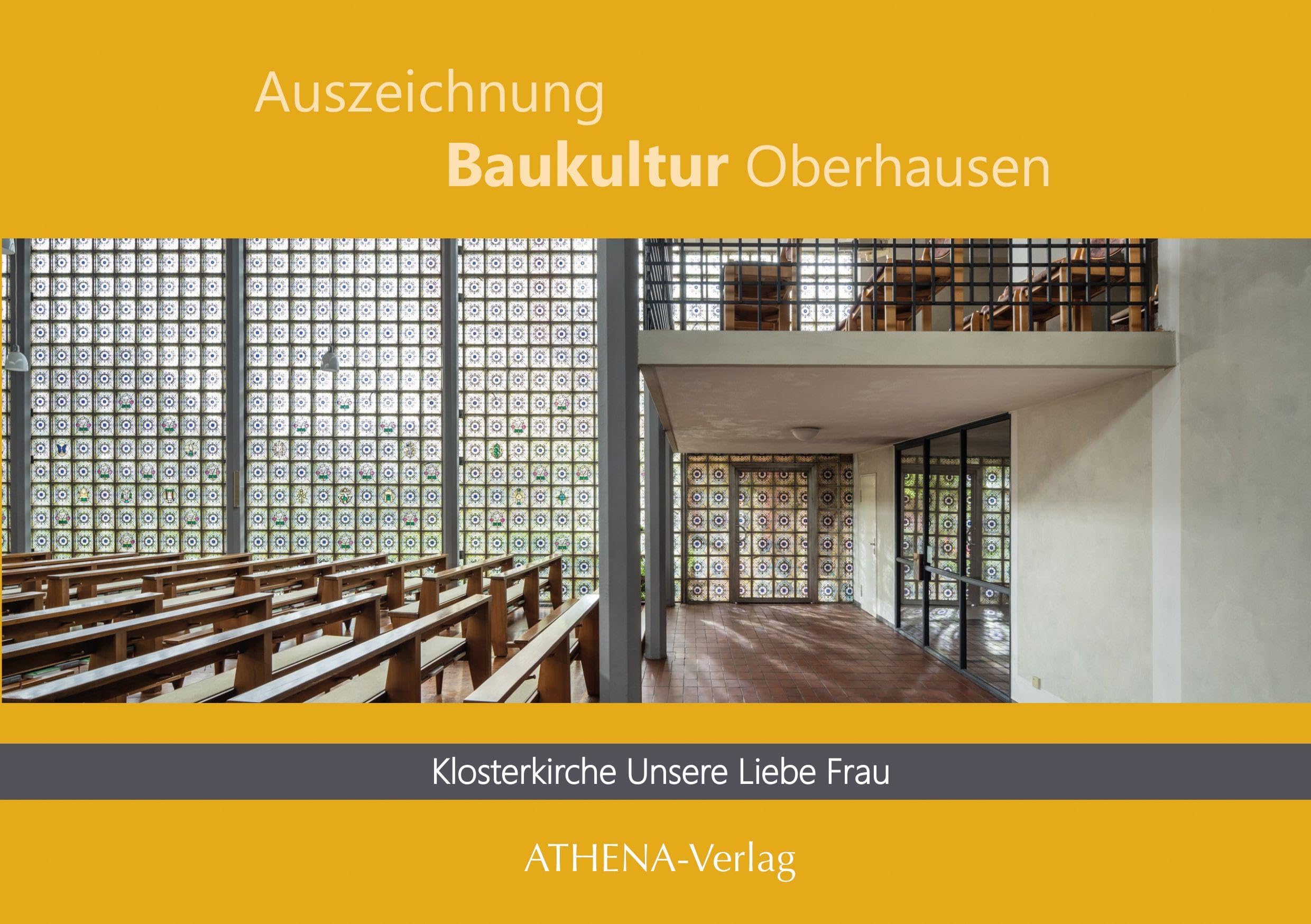 Auszeichnung Baukultur Oberhausen: Klosterkirche Unsere Liebe Frau Architecture
