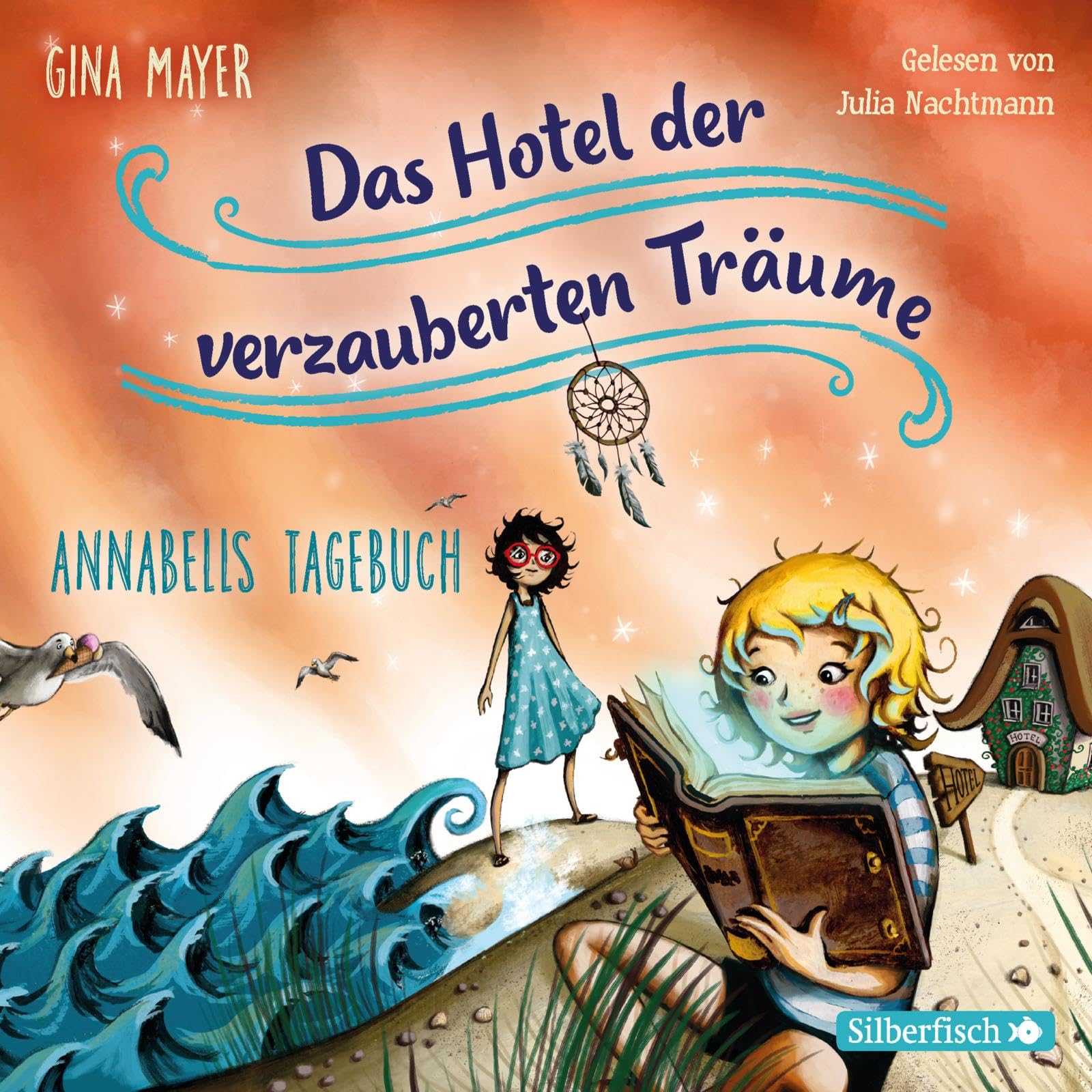 Annabells Tagebuch (Das Hotel der verzauberten Träume 2): 2 CDs Non-fiction