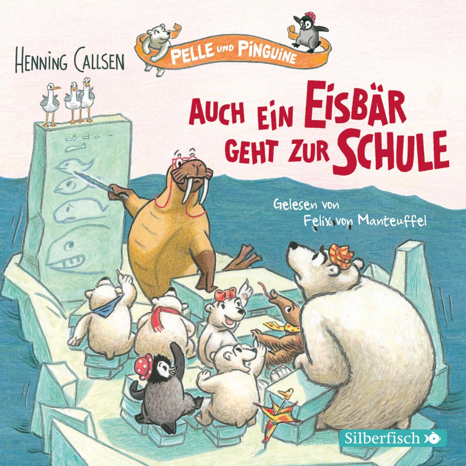 Pelle und Pinguine 2: Auch ein Eisbär geht zur Schule: 1 CD (2) Non-fiction
