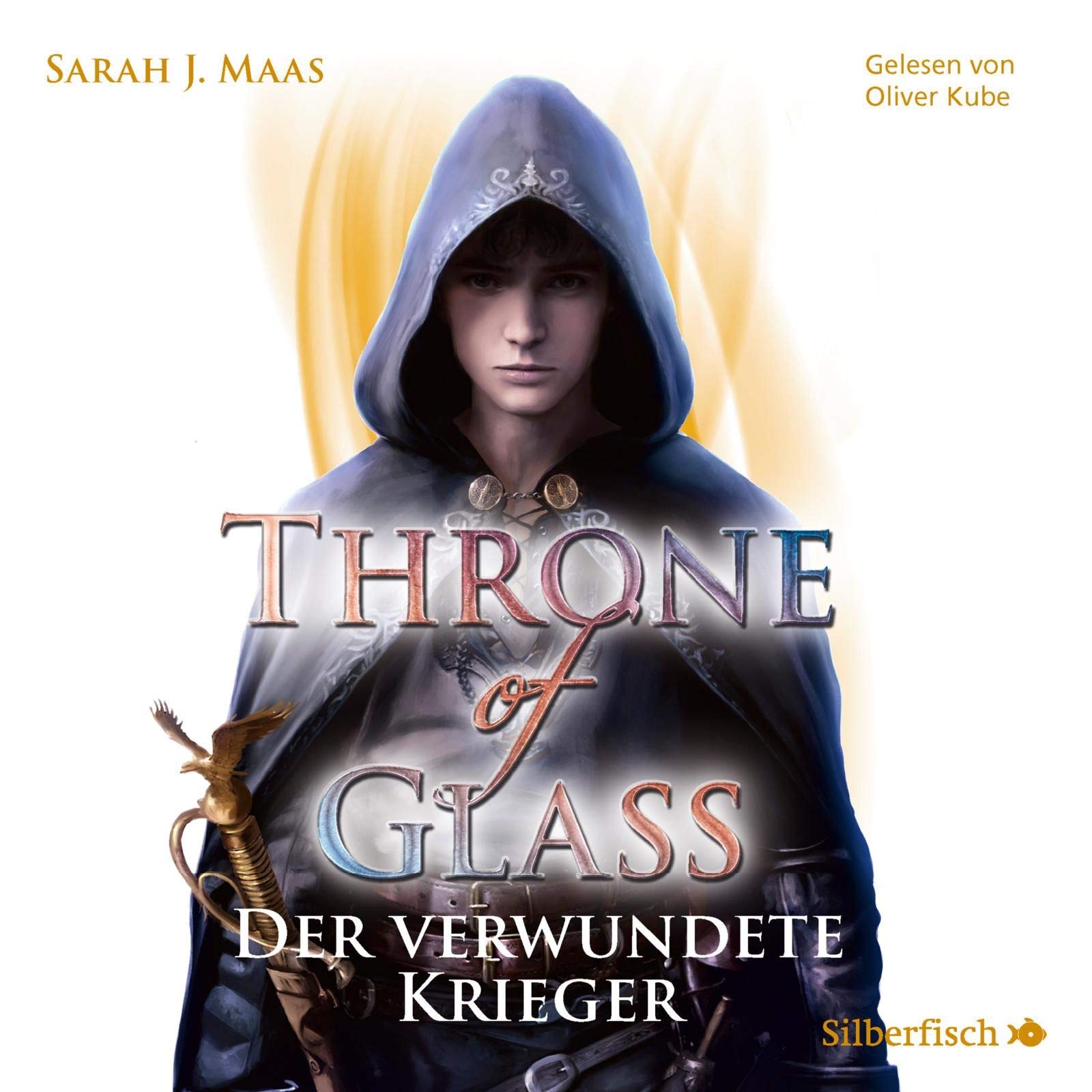 Throne of Glass 6: Der verwundete Krieger: 3 CDs (6) Contemporary literature