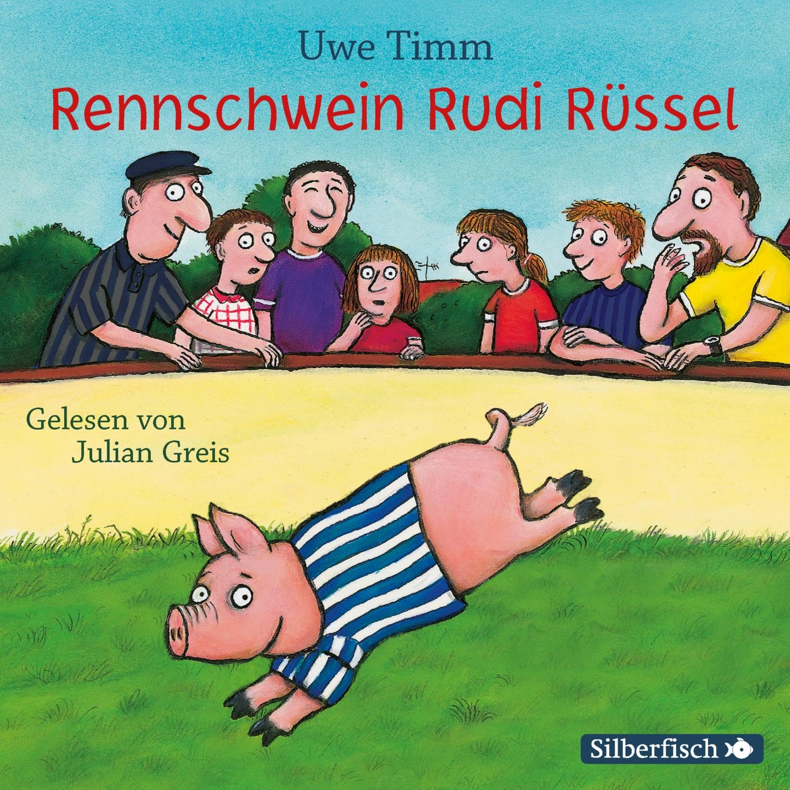 Rennschwein Rudi Rüssel: 2 CDs Novels & Short Stories