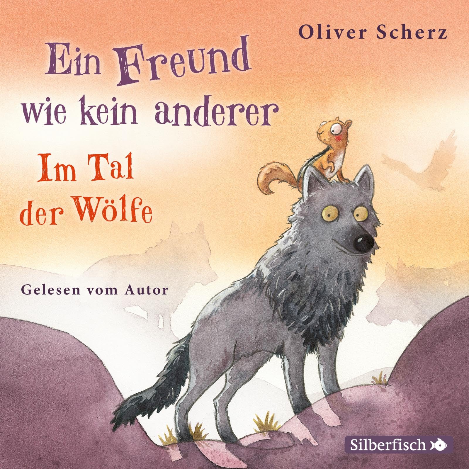 Ein Freund wie kein anderer: Im Tal der Wölfe: 2 CDs Non-fiction