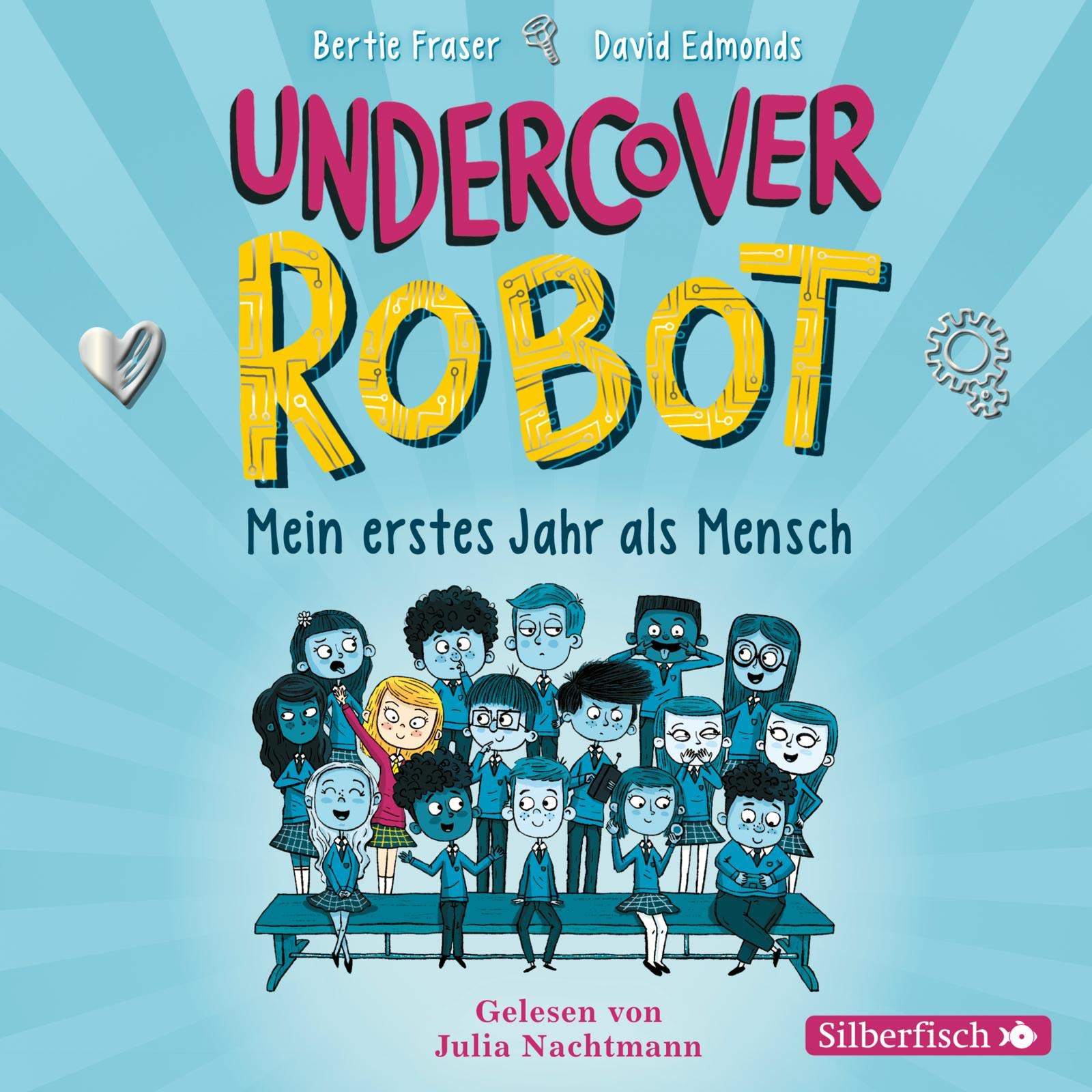 Undercover Robot - Mein erstes Jahr als Mensch: 3 CDs Parents & Children