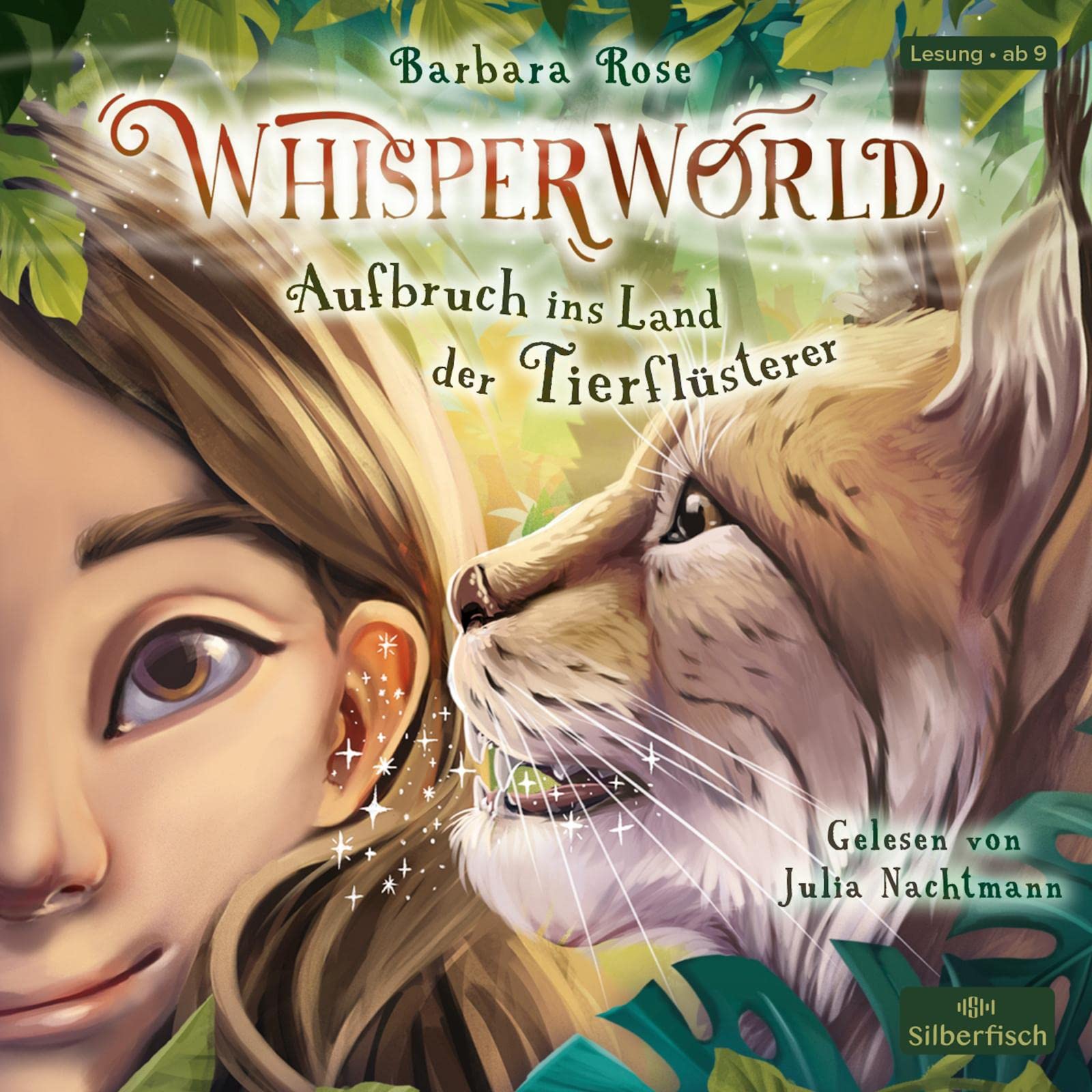 Whisperworld 1: Aufbruch ins Land der Tierflüsterer: 3 CDs (1) Novels & Short Stories for children