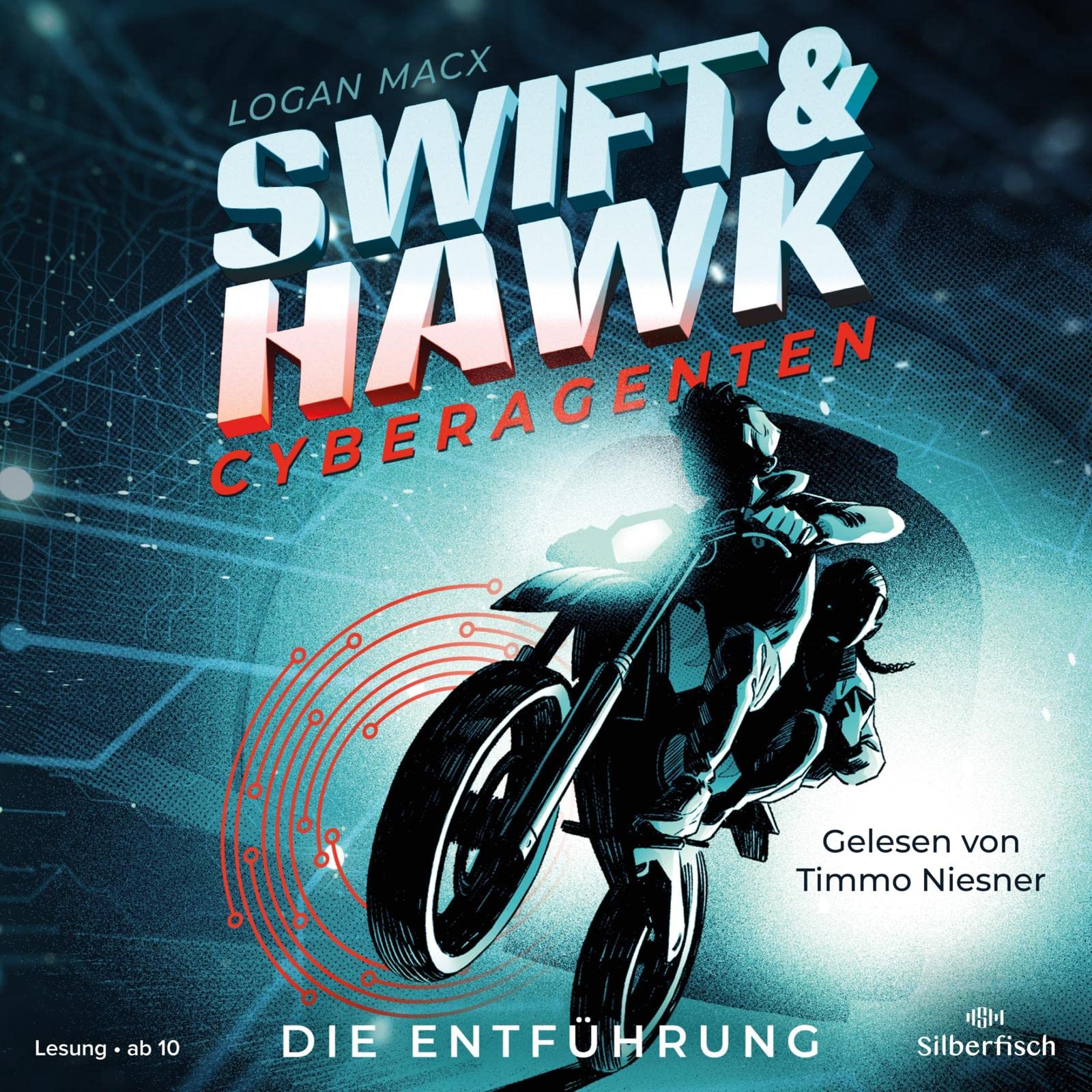 Swift & Hawk, Cyberagenten 1: Die Entführung: 2 CDs (1) Novels & Short Stories