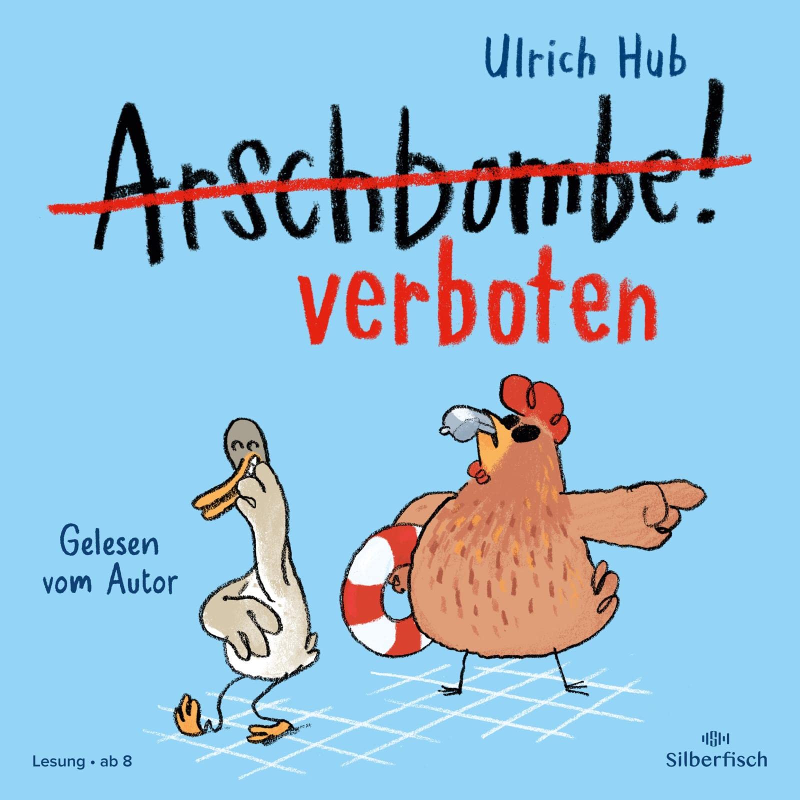 Arschbombe verboten: 1 CD (Lahme Ente, blindes Huhn, Band 2) Non-fiction