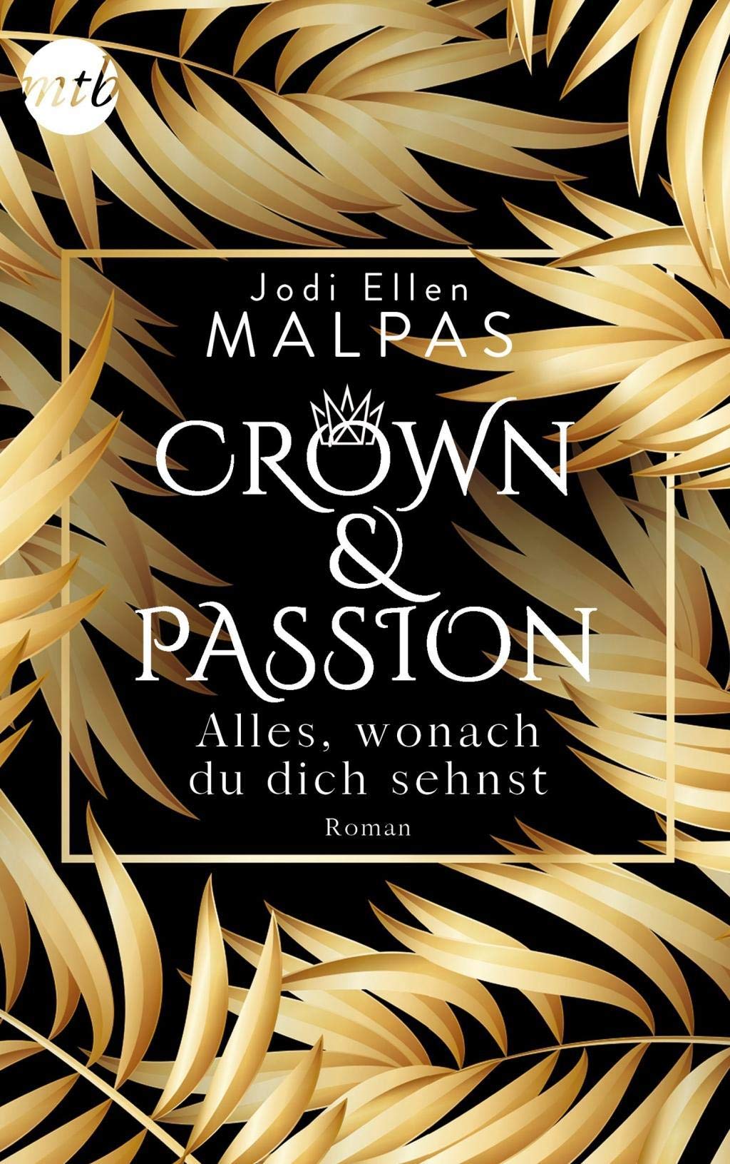 Product Image: Crown & Passion - Alles, wonach du dich sehnst