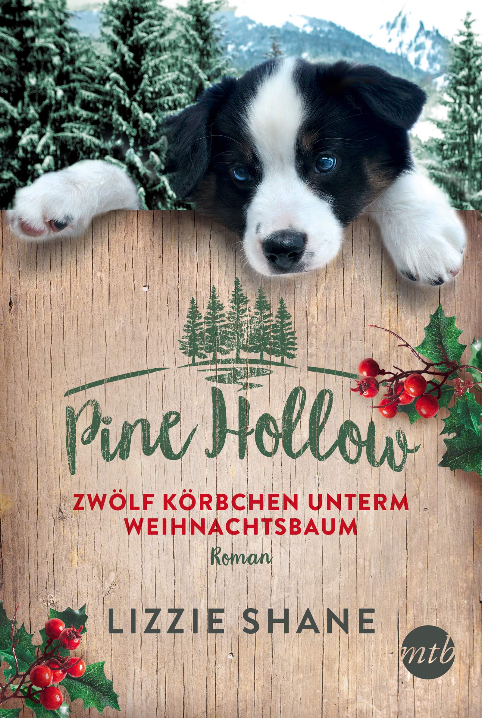 Pine Hollow - Zwölf Körbchen unterm Weihnachtsbaum Contemporary literature