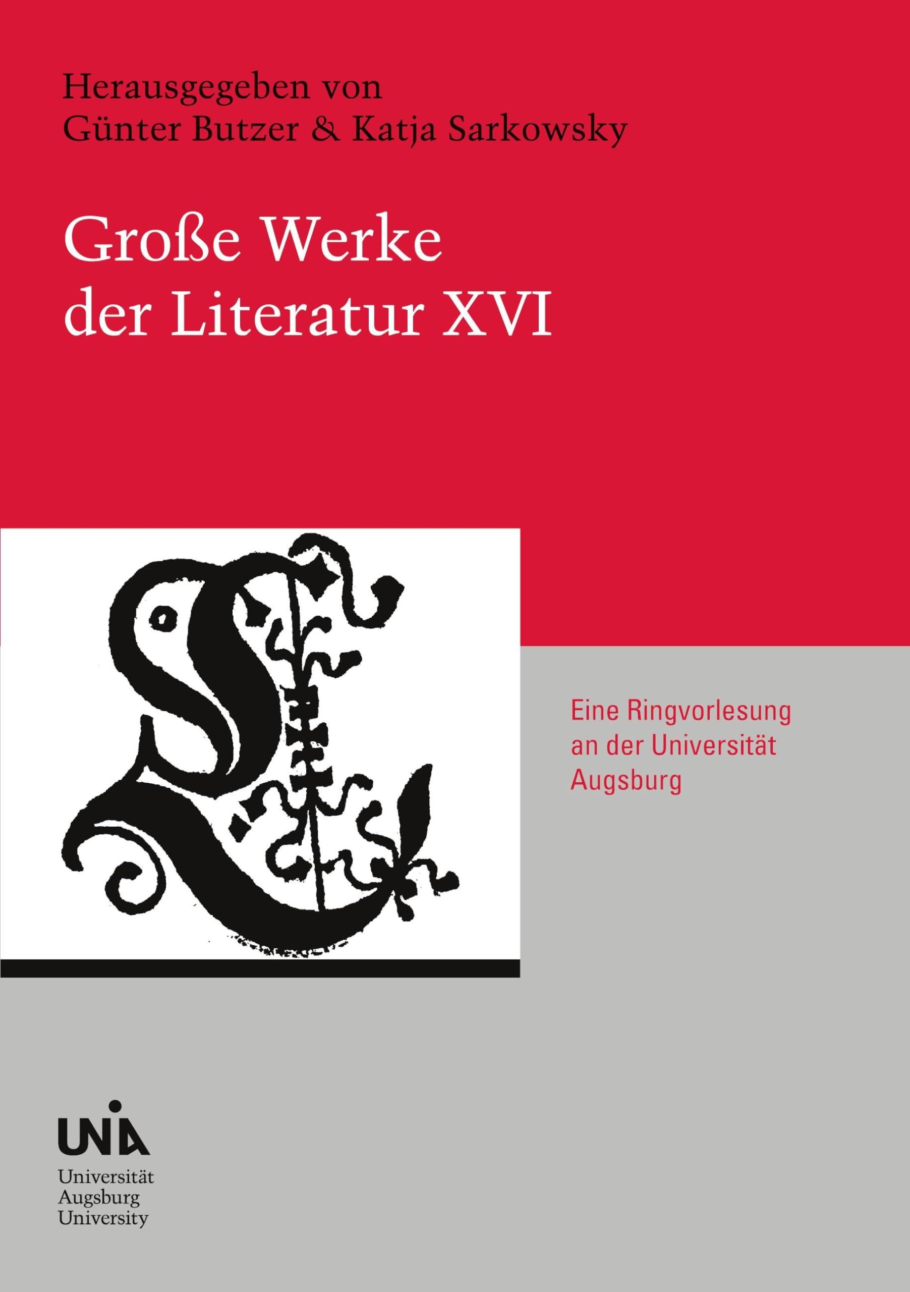 Große Werke der Literatur XVI: Eine Ringvorlesung an der Universität Augsburg Contemporary literature