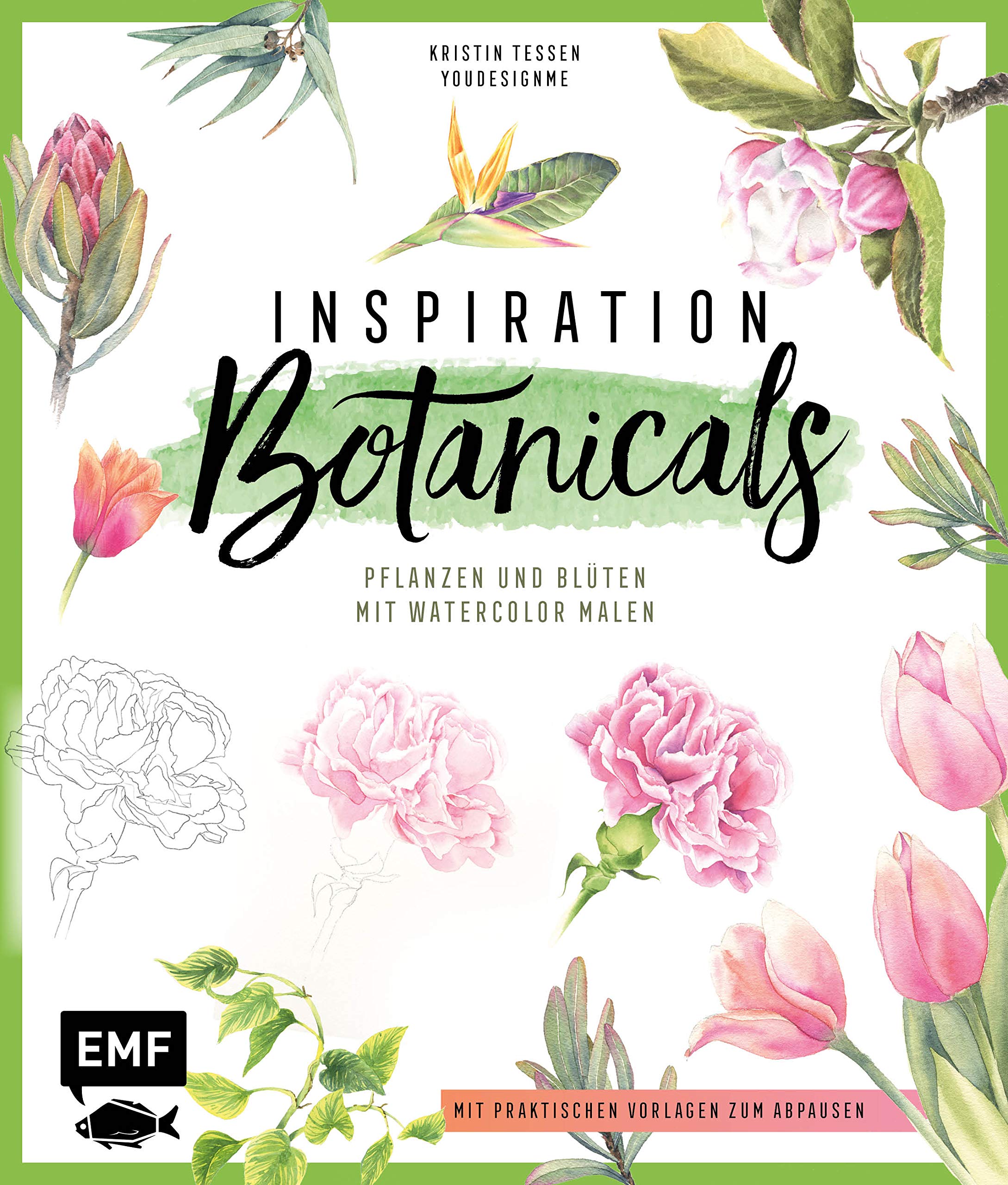 Inspiration Botanicals – Pflanzen und Blüten mit Watercolor malen: Mit praktischen Vorlagen zum Abpausen Arts & Music