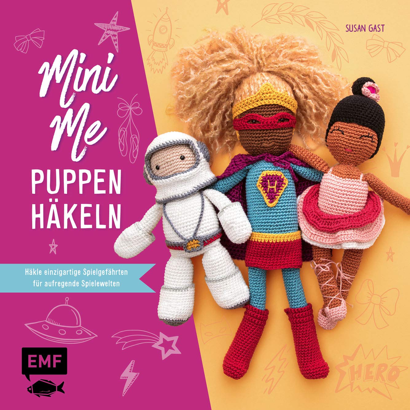 Mini Me Puppen häkeln: Häkle einzigartige Spielgefährten für aufregende Spielewelten: Superhelden, Unterwasser, Weltall und Ballett Hobbies & Crafts