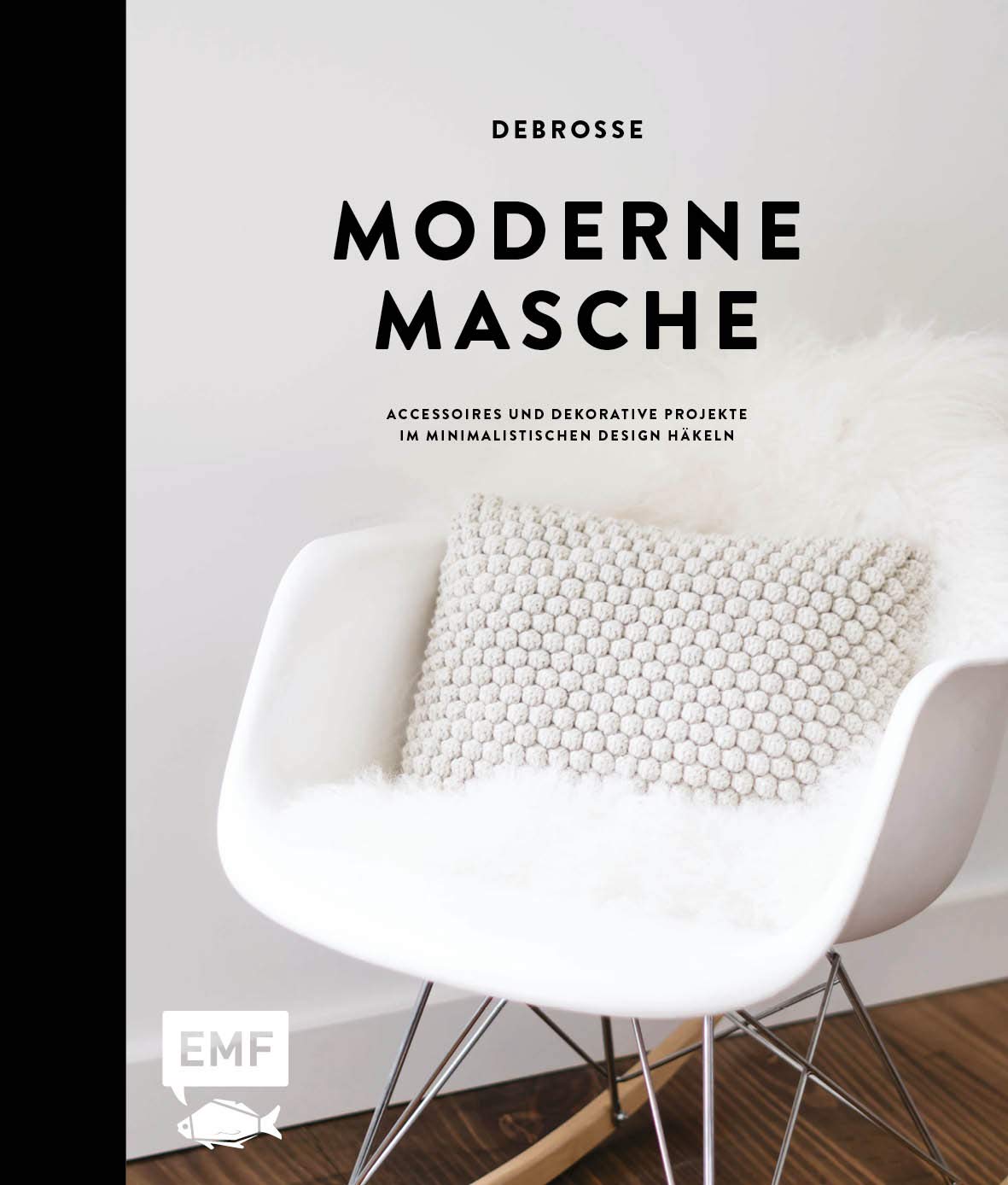 Moderne Masche - Das Häkelbuch von DeBrosse Hobbies & Crafts Books
