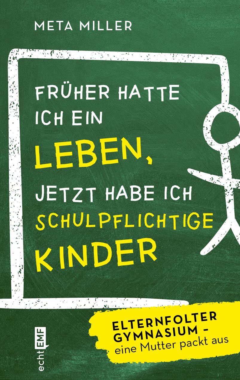 Früher hatte ich ein Leben, jetzt habe ich schulpflichtige Kinder Social Sciences