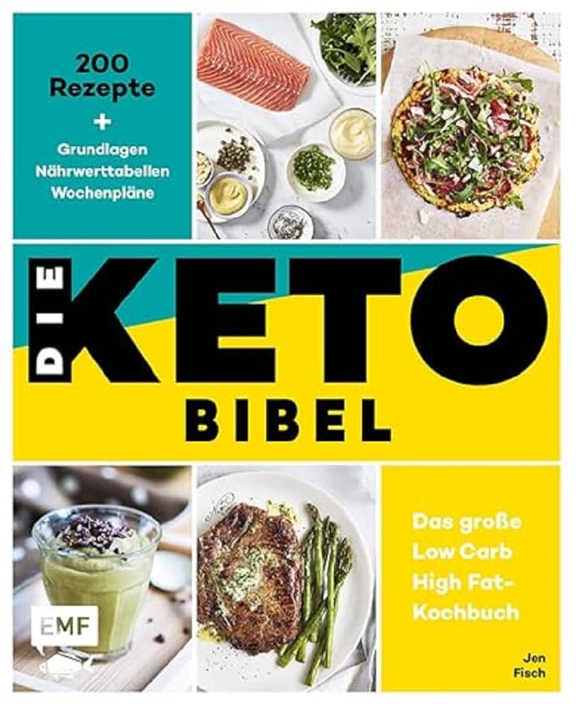 Die Keto-Bibel - Das große Low Carb High Fat-Kochbuch Medicine