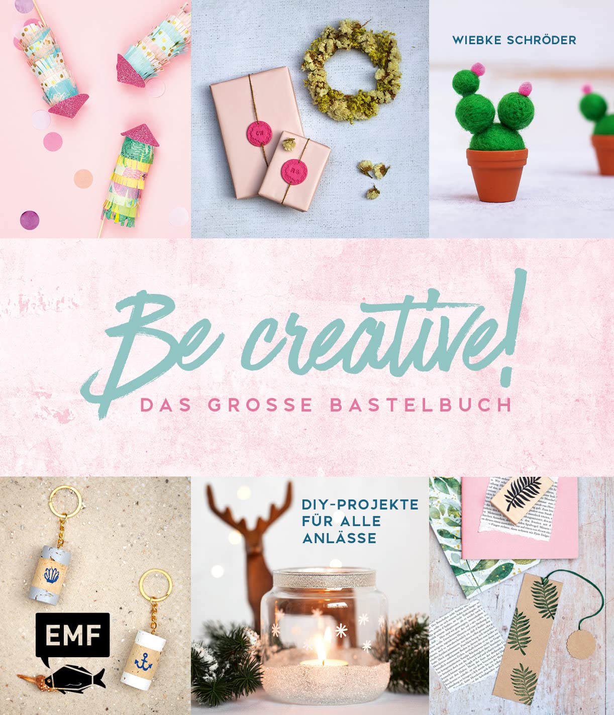 Be creative! Das große Bastelbuch Hobbies & Crafts Books