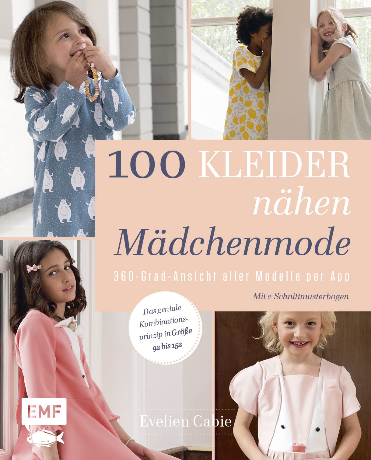 100 Kleider nähen – Mädchenmode: 360-Grad-Ansicht aller Modelle per App – Das geniale Kombinationsprinzip in Größe 92 bis 152 – Mit 2 Schnittmusterbogen Hobbies & Crafts